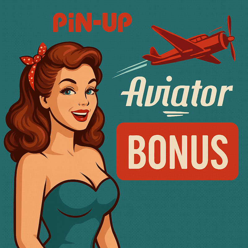 Pin Up Aviator Bonuslar